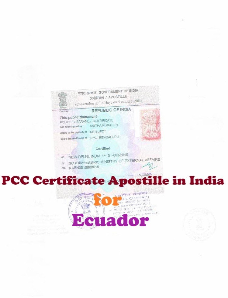 PCC Certificate Apostille for Ecuador in India